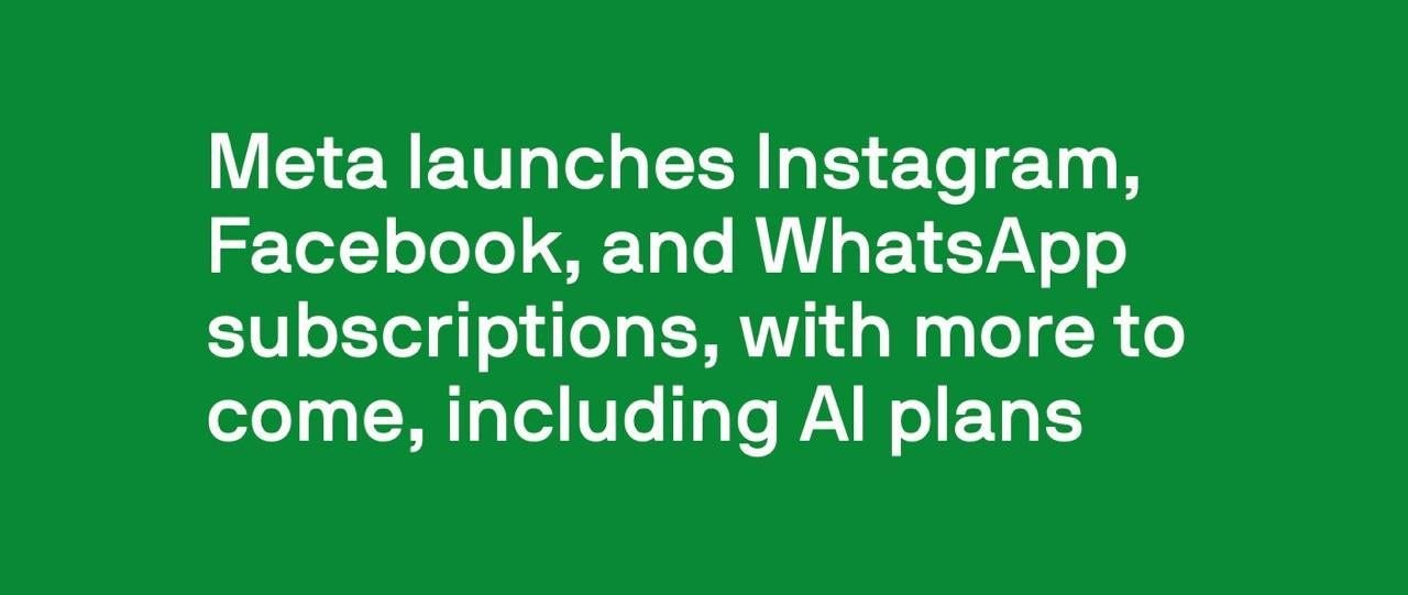 Meta Luncurkan Langganan Instagram, Facebook, dan WhatsApp